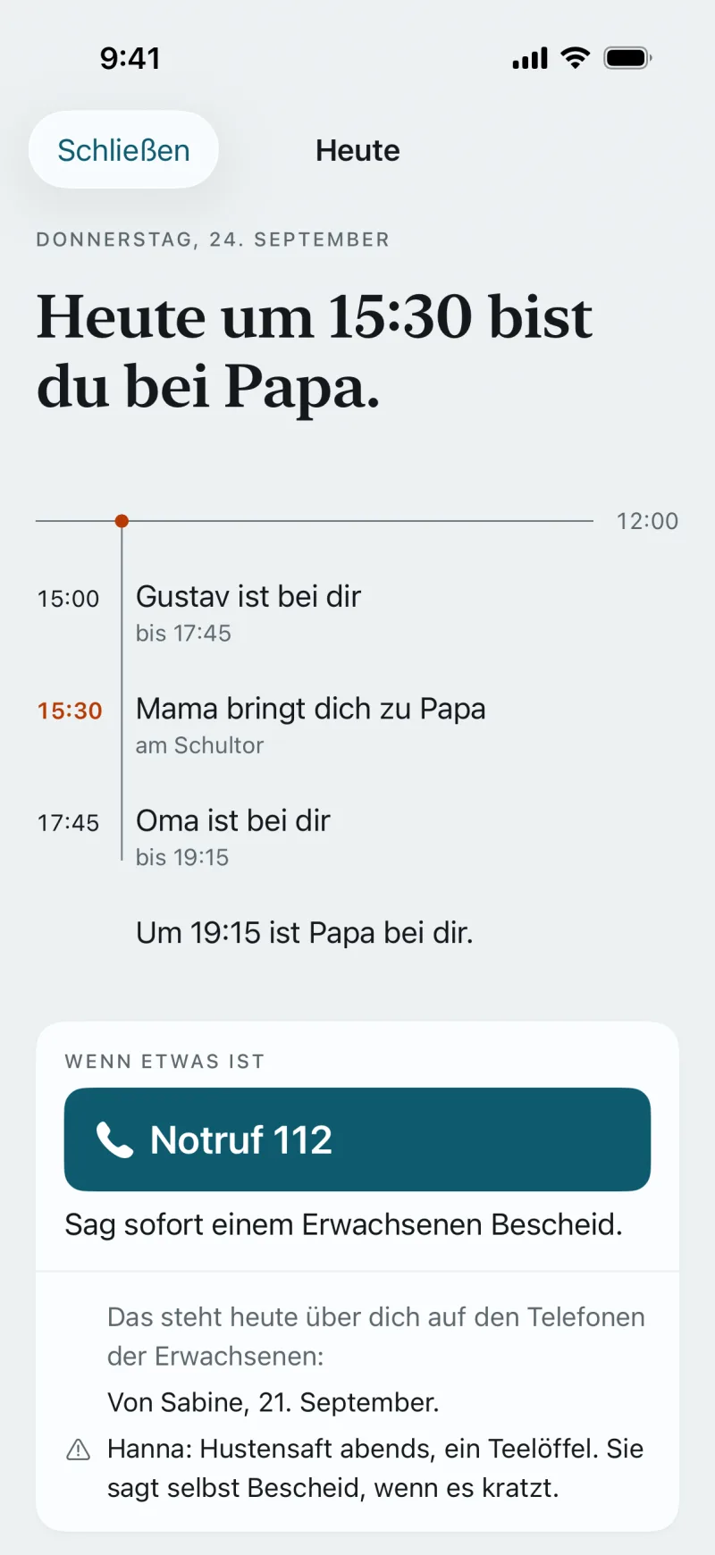 Hannas Ansicht auf dem Telefon eines Elternteils, Donnerstag, 24. September: Heute um 15:30 bist du bei Papa. Zeitleiste: 15:00 Gustav ist bei dir, bis 17:45; 15:30 Mama bringt dich zu Papa, am Schultor; 17:45 Oma ist bei dir, bis 19:15. Um 19:15 ist Papa bei dir. Wenn etwas ist: Notruf 112. Sag sofort einem Erwachsenen Bescheid.