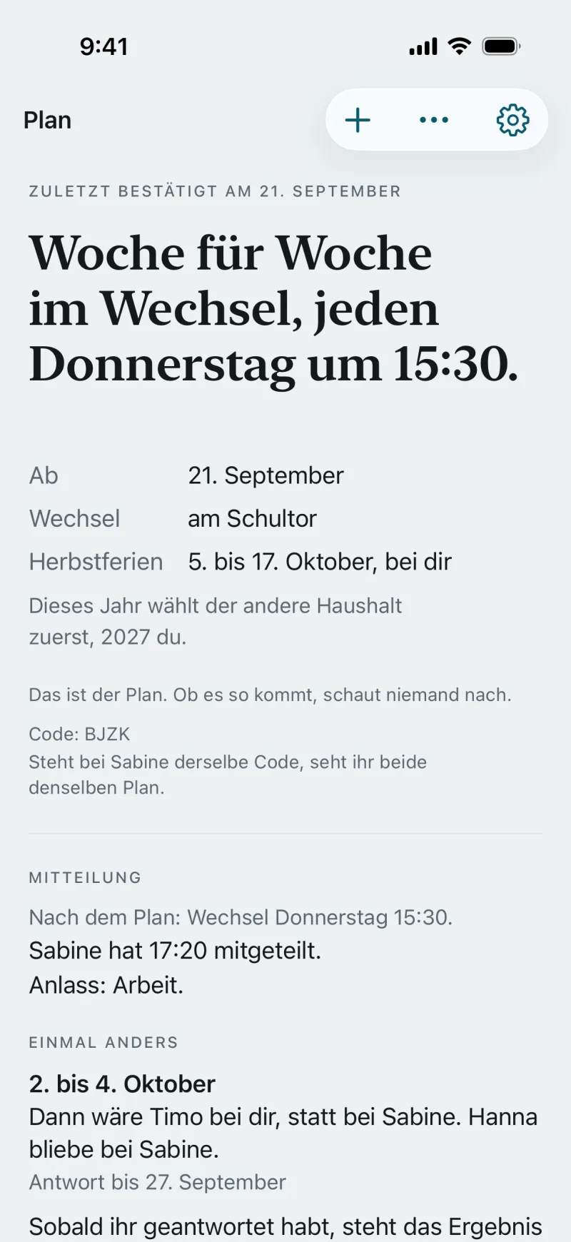 Bildschirm Plan aus der App mit einer Mitteilung: Nach dem Plan: Wechsel Freitag 15:30. Carolin hat 17:20 mitgeteilt. Anlass: Arbeit. Darunter unter „Einmal anders“ die Frage zum 3. bis 5. Oktober.