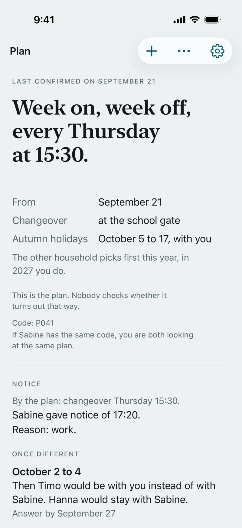 The Plan screen in the app with a notice: By the plan: changeover Thursday 15:30. Sabine gave notice of 17:20. Reason: work. Below, under “Once different”, the question about October 2 to 4.