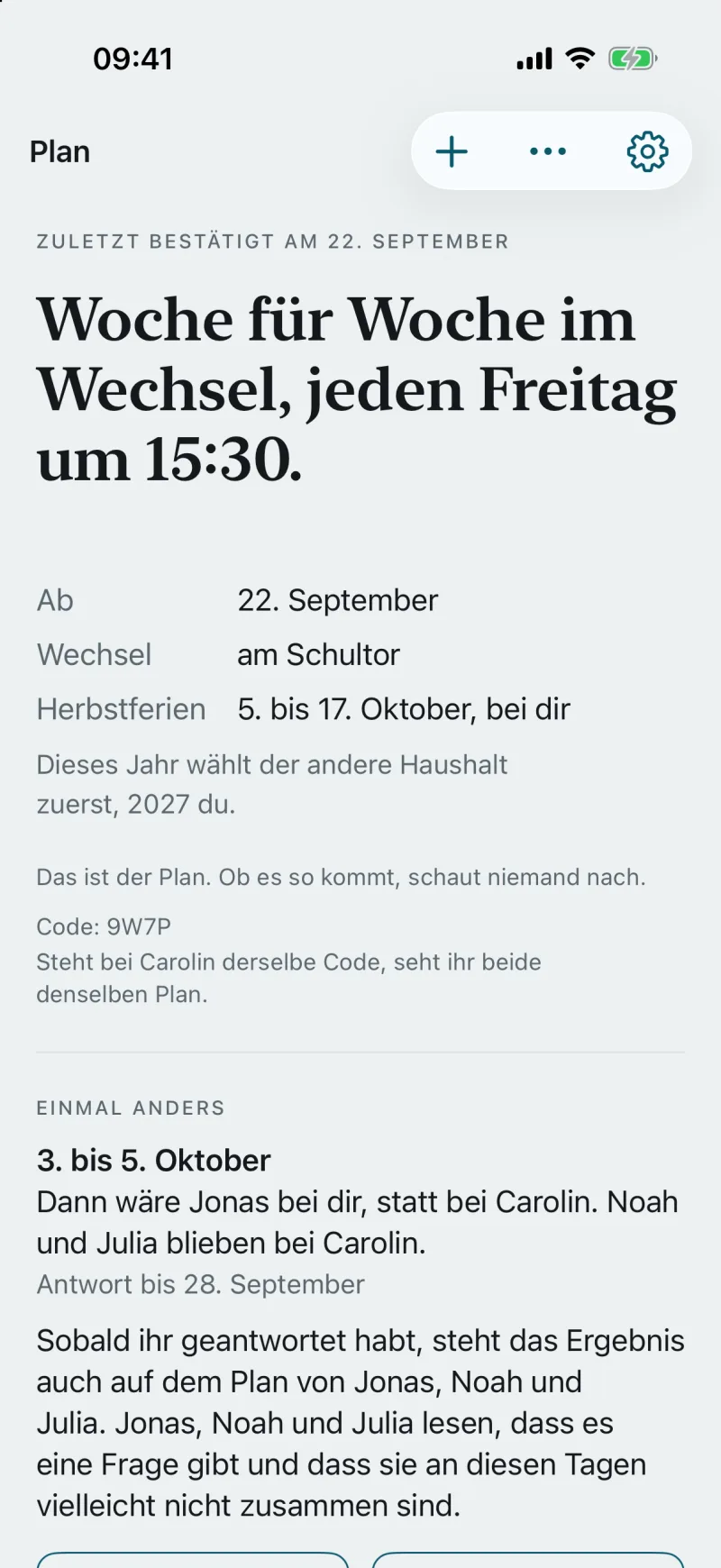Bildschirm Plan aus der App, zuletzt bestätigt am 21. September: Woche für Woche im Wechsel, jeden Donnerstag um 15:30. Ab 21. September, Wechsel am Schultor, Herbstferien 5. bis 17. Oktober, bei dir. Dieses Jahr wählt der andere Haushalt zuerst, 2027 du.