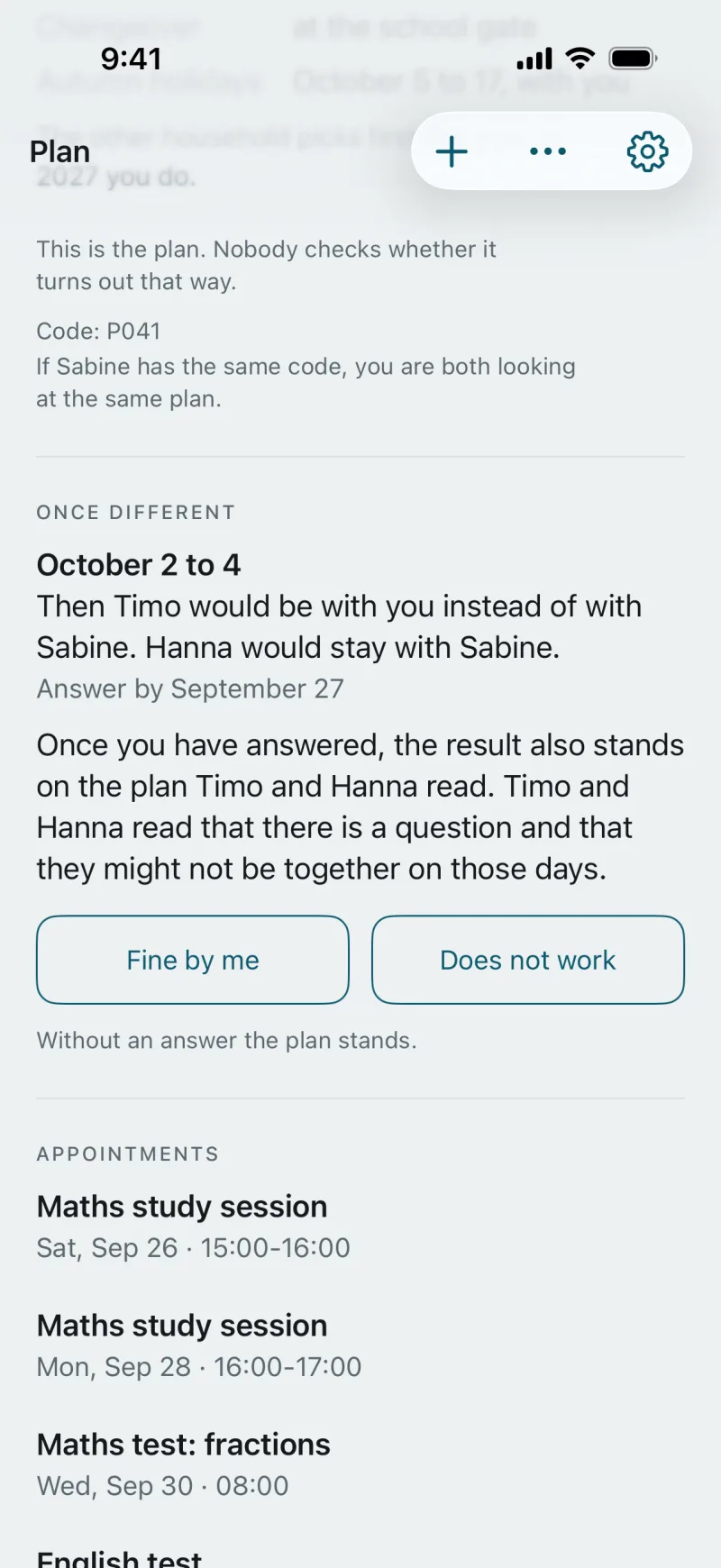 The Plan screen in the app, section “Once different”: October 2 to 4. Then Timo would be with you instead of with Sabine. Hanna would stay with Sabine. Answer by September 27. Buttons “Fine by me” and “Does not work”, below them “Without an answer the plan stands.” Further down the appointments with the maths study sessions and the maths and English tests.