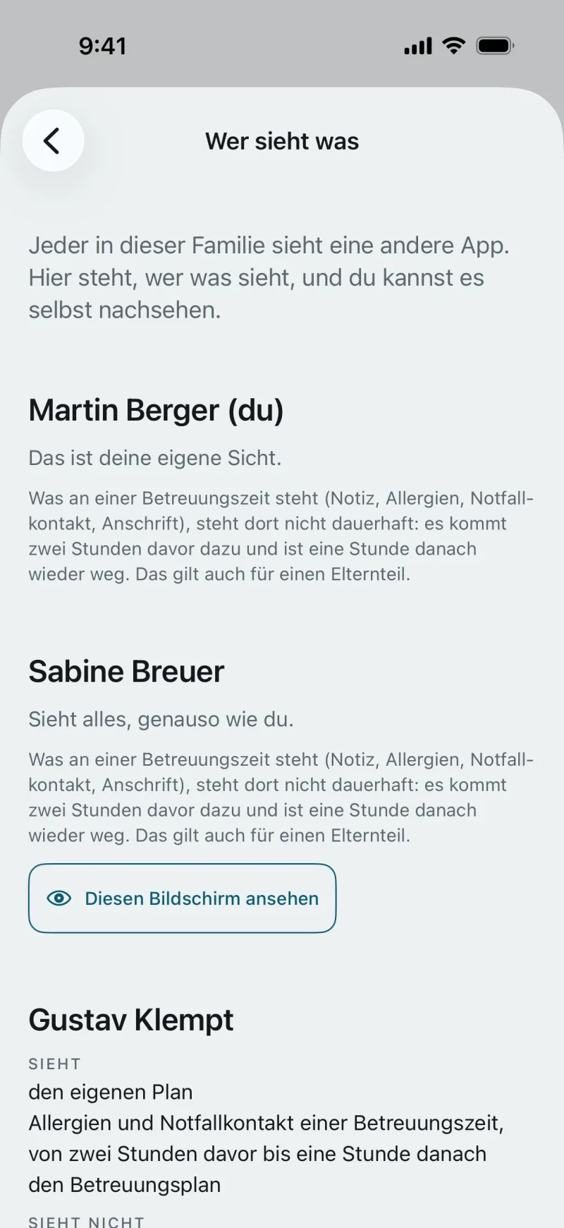 Bildschirm „Wer sieht was“ aus der App: Jeder in dieser Familie sieht eine andere App. Hier steht, wer was sieht, und du kannst es selbst nachsehen. Andreas Mayer (du): Das ist deine eigene Sicht. Carolin Mayer: Sieht alles, genauso wie du, mit „Diesen Bildschirm ansehen“. Darunter Horst Mayer, der Jonas und Noah betreut, mit dem, was er sieht.