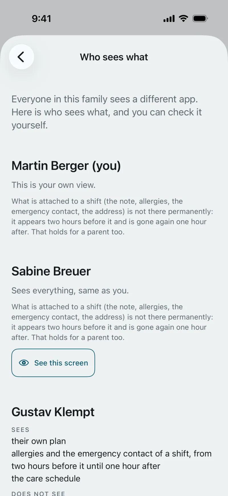 The “Who sees what” screen in the app: Everyone in this family sees a different app. Here is who sees what, and you can check it yourself. Martin Berger (you): This is your own view. Sabine Breuer: Sees everything, same as you, with “See this screen”. Below, Gustav Klempt, who looks after Timo and Hanna, with what he sees.
